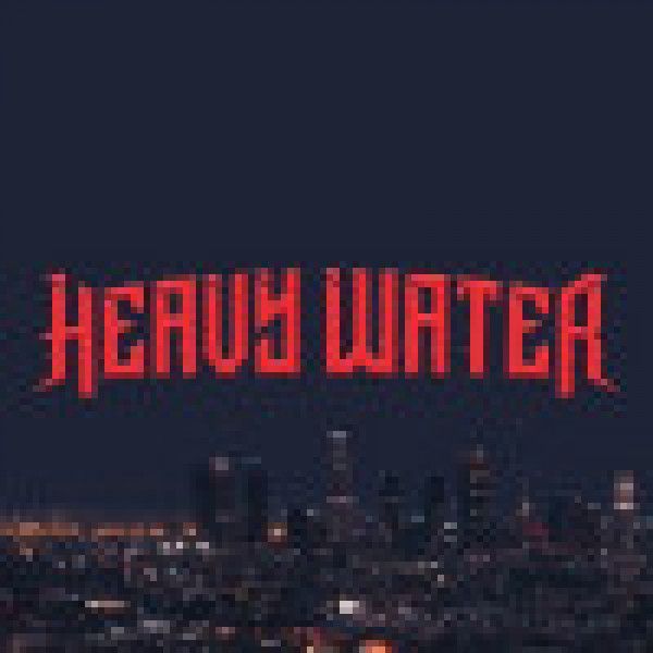 HEAVY WATER: 