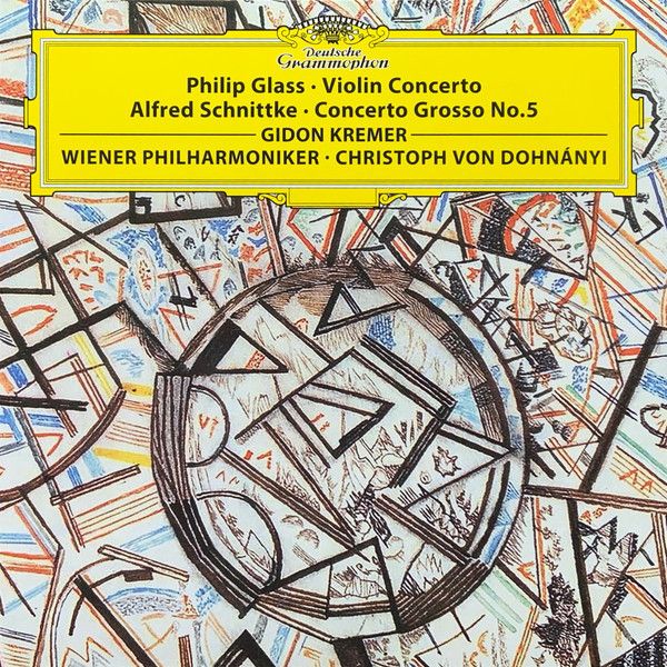 Philip Glass, Alfred Schnittke, Gidon Kremer, Wiener Philharmoniker, Christoph Von Dohnányi: 