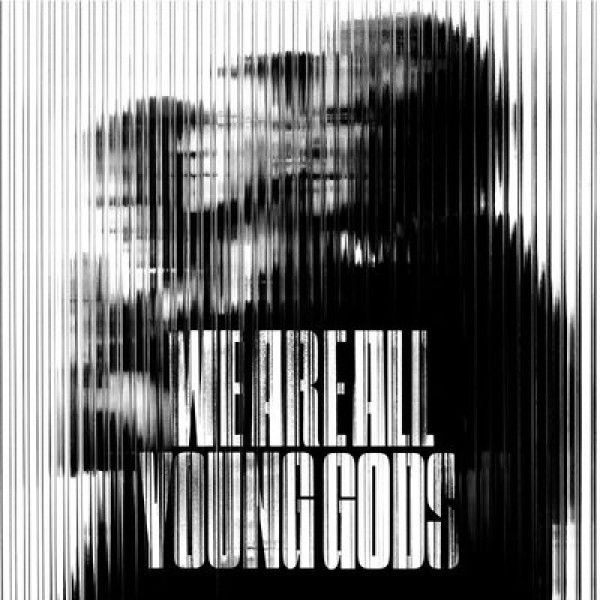 YOUNG GODS: 