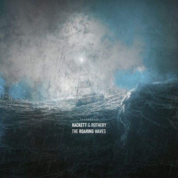 HACKETT STEVE & ROTHERY STEVE: ROARING WAVES