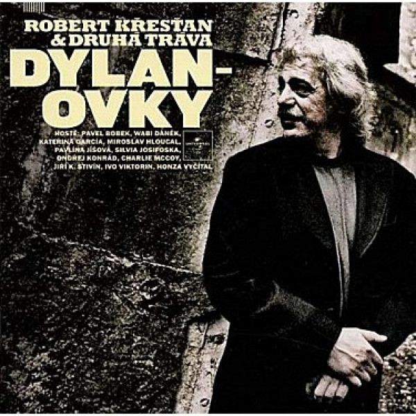 KRESTAN ROBERT & DRUHA TR: DYLANOVKY