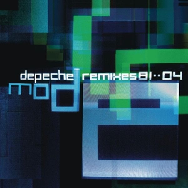 DEPECHE MODE: REMIXES 81 - 04