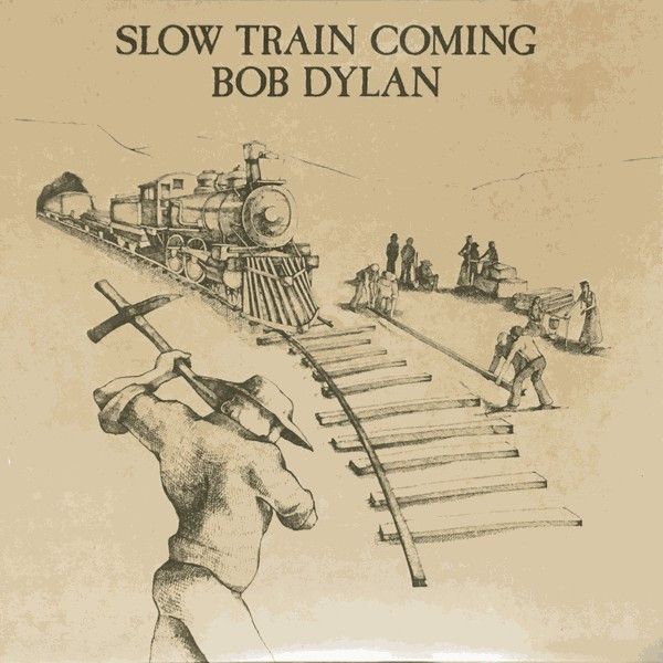 Bob Dylan: Slow Train Coming