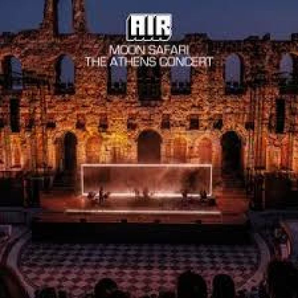 AIR: Moon Safari - The Athens Concert