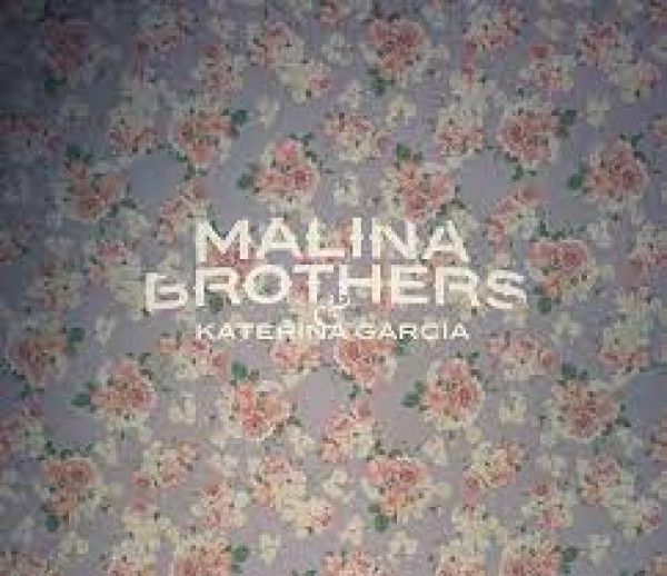 MALINA BROTHERS: 