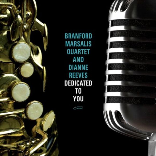 MARSALIS BRANFORD QUARTET / REEVES DIANNE: DEDICATED TO YOU
