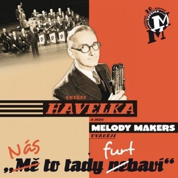 Ondřej Havelka A Jeho Melody Makers: 
