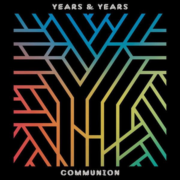 YEARS & YEARS: 
