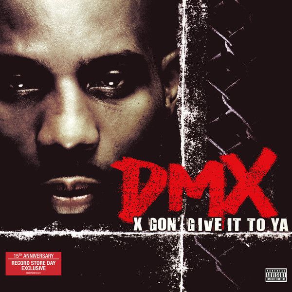 DMX: X GON GIVE IT TO YA