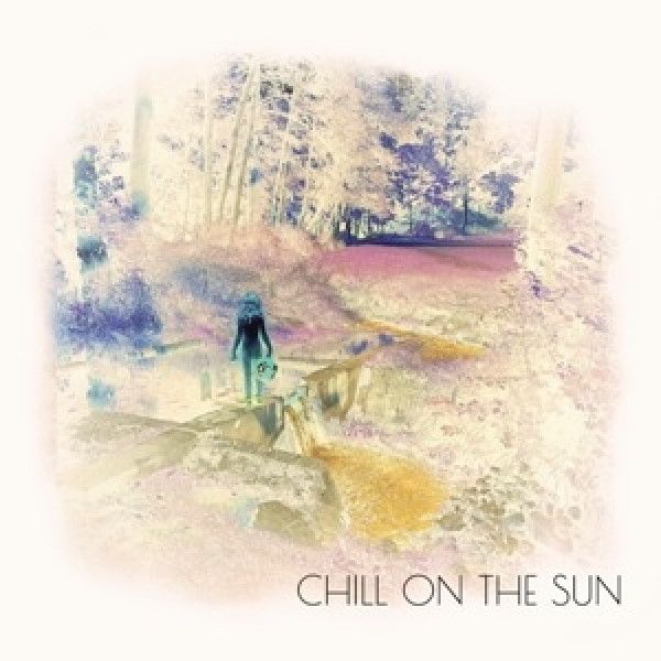 CHILL ON THE SUN: 