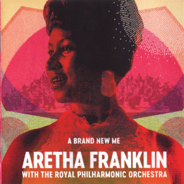 Aretha Franklin, Royal Philharmonic Orchestra: 