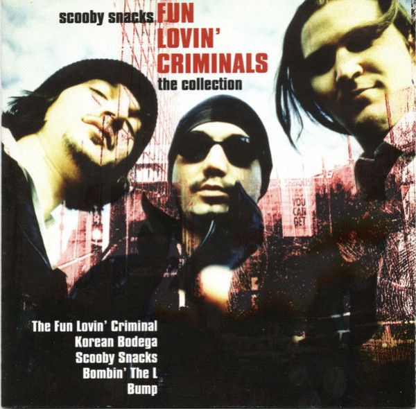 Fun Lovin' Criminals: 