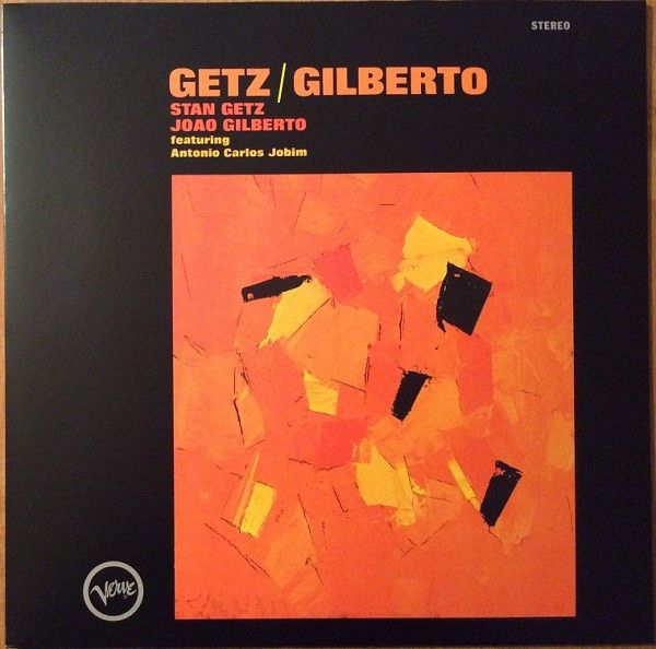 Stan Getz, João Gilberto, Antonio Carlos Jobim: 