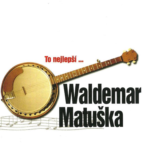 WALDEMAR MATUSKA: 