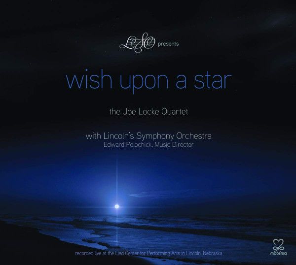 Joe Locke Quartet, Lincoln's Symphony Orchestra: 