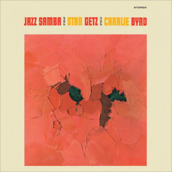 Stan Getz, Charlie Byrd: 