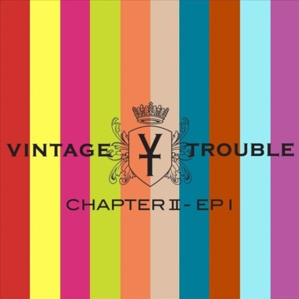 VINTAGE TROUBLE: 