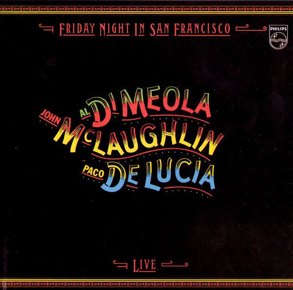 Al Di Meola, John McLaughlin, Paco De Lucía: 