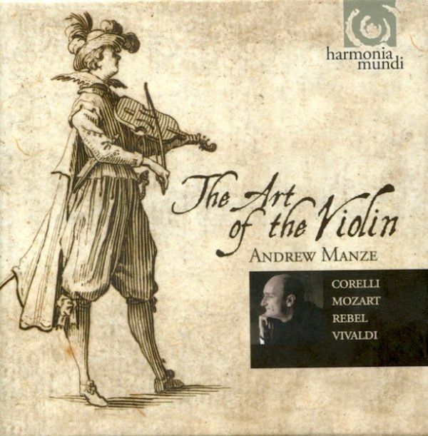 Arcangelo Corelli, Wolfgang Amadeus Mozart, Jean-Féry Rebel, Antonio Vivaldi, Andrew Manze: 