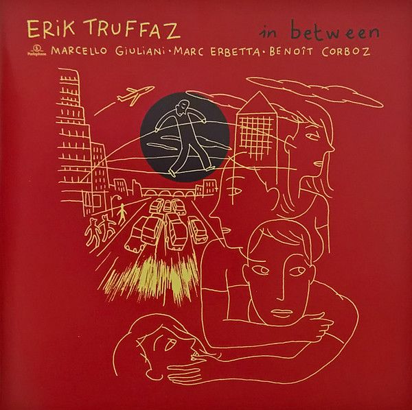 Erik Truffaz, Marcello Giuliani, Marc Erbetta, Benoît Corboz: 
