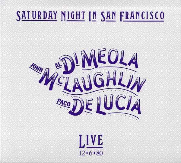 Al Di Meola, John McLaughlin, Paco De Lucía: 