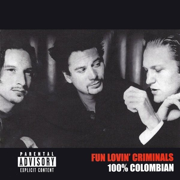Fun Lovin' Criminals: 