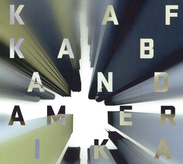 KAFKA BAND: AMERIKA