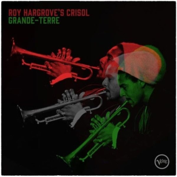 Roy Hargrove's Crisol: 