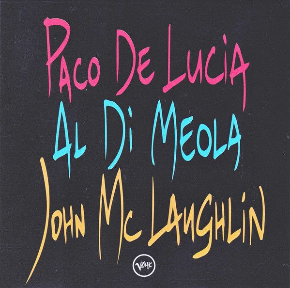 Paco De Lucía, Al Di Meola, John McLaughlin: 