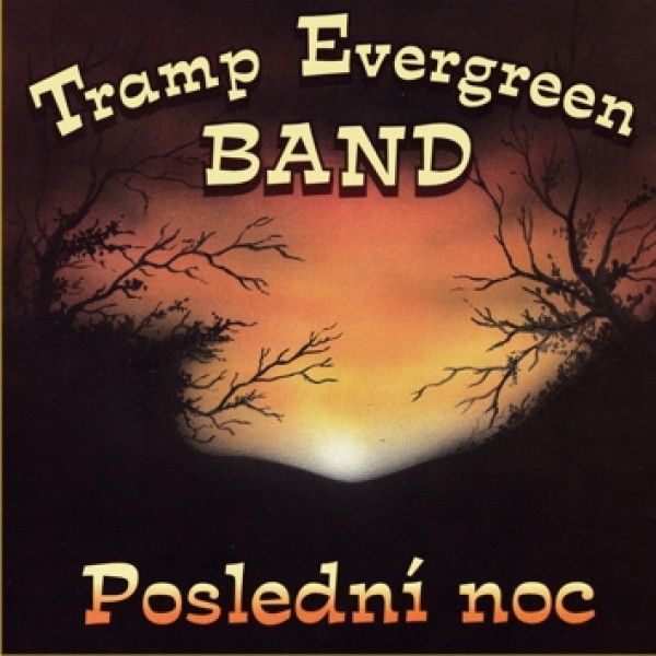 TRAMP EVERGREEN BAND: 