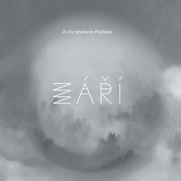 Zvíře Jménem Podzim: Září