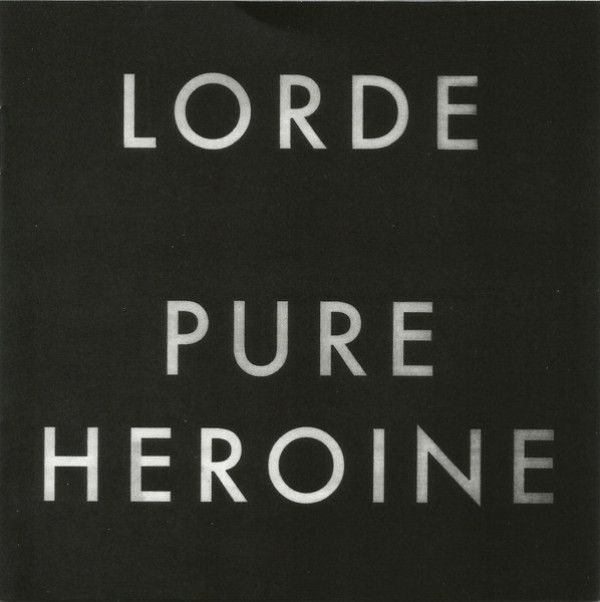 Lorde: Pure Heroine