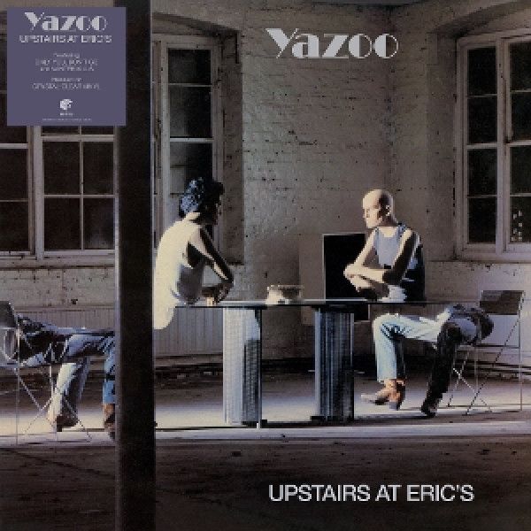 YAZOO: UPSTAIRS AT ERIC´S