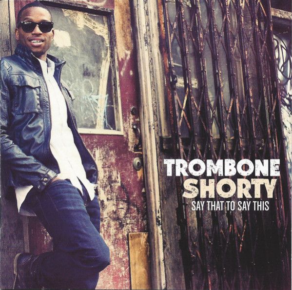 Trombone Shorty: 