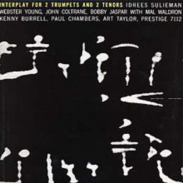 Idrees Sulieman, Webster Young, John Coltrane, Bobby Jaspar, Mal Waldron, Kenny Burrell, Paul Chambers (3), Art Taylor: 