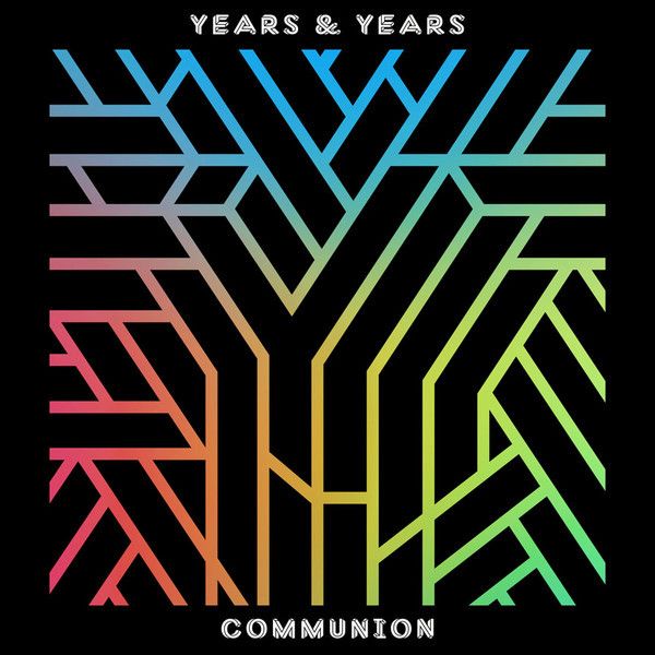 Years & Years: 