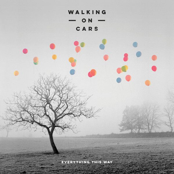 WALKING ON CARS: EVERYTHING THUS WAY