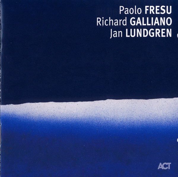 Paolo Fresu, Richard Galliano, Jan Lundgren: 