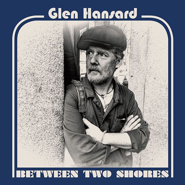 Glen Hansard: 