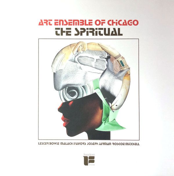 The Art Ensemble Of Chicago: The Spiritual