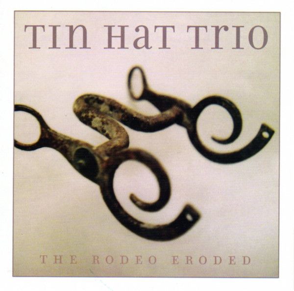 Tin Hat Trio: 