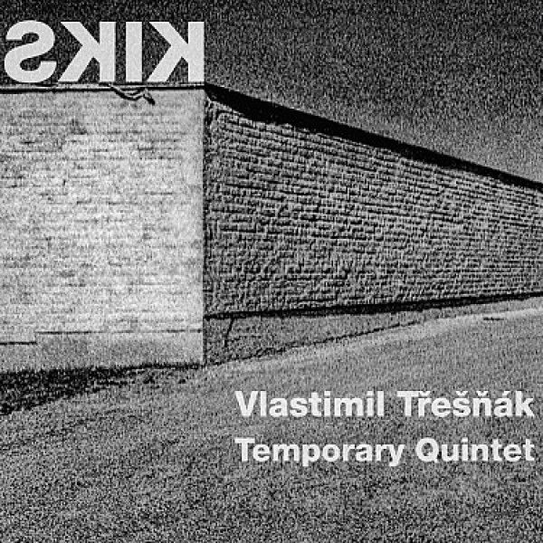 TRESNAK/TEMPORARY QUINTET: 