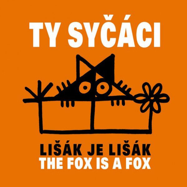 Ty syčáci: 
