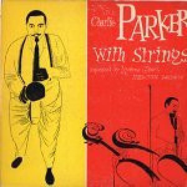 Charlie Parker With Strings: 
